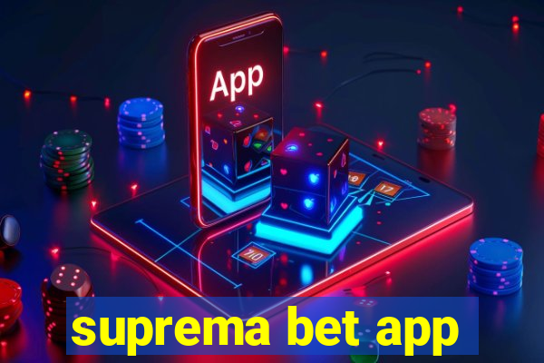 suprema bet app